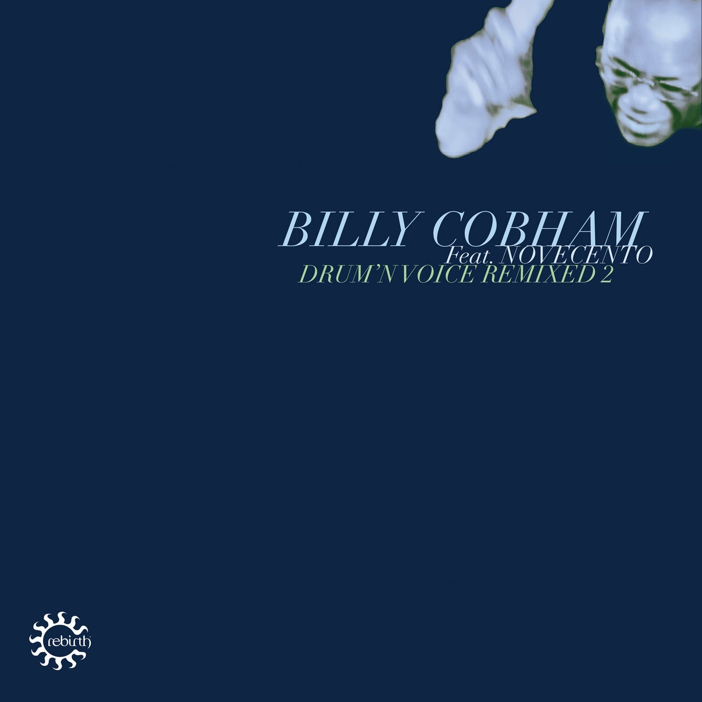 Billy Cobham - Drum’n Voice (Remixed 2) [REB048CD]